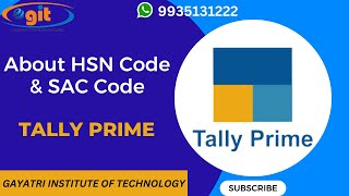 About HSN Code amp SAC Code in Tally Prime  GIT Education [upl. by Hasila476]