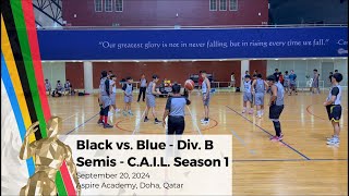 Black vs Blue  Div B Semis  CAIL Season 1  20 Sep 24 [upl. by Animahs]