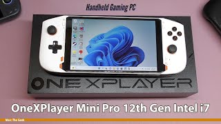 OneXPlayer Mini Pro 12th Gen Intel i7 Hands On [upl. by Rotkiv]