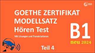 Hören B1 Goethe Teil 4  Prüfung Hörverstehen mit Lösungen 2024  Prüfung Test B1 Neu 2024 MD13 [upl. by Balsam896]