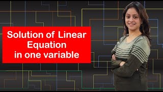 Class VII  Solution of linear equation in one variable  Part 1 [upl. by Idou857]