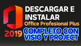 DESCARGAR E INSTALAR OFFICE 2019 PROFESIONAL COMPLETO EN EL 2024 [upl. by Ennaxxor]