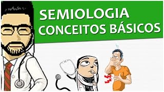 Semiologia 01  Conceitos Básicos  Propedêutica Vídeo Aula [upl. by Oak412]