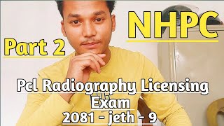 Nhpc Radiography license exam paper 2081 jeth 9 part 2  NHPC license exam questions answer video [upl. by Mamie]