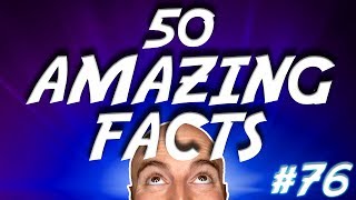 50 AMAZING Facts to Blow Your Mind 76 [upl. by Nerual]