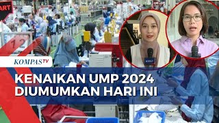 Pemprov DKI Jakarta akan Umumkan Kenaikan UMP 2024 Hari Ini Begini Pantauannya [upl. by Rafaelle]