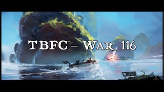 TBFC War 116  Foxhole [upl. by Marcela456]