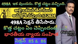 Sec85498A case in Telugu about 498A case IPC Section 498A BNS Section 85 498A case detailesyt [upl. by Ahtebat]