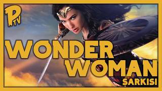 WONDER WOMAN ŞARKISI  PashagonTV [upl. by Rosmarin]