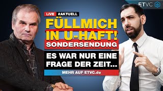 🟥 LIVE  FÜLLMICH IN UHAFT ️  Erste Infos amp Hintergründe  SONDERSendung [upl. by Pesek]