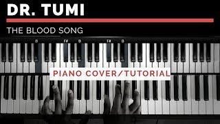 Dr Tumi  The Blood Song Piano CoverTutorial [upl. by Ettenauq]