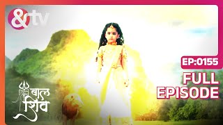 Katyayani अपना रौद्र रूप दिखाती हैं  Baal Shiv Full Ep 155  27 Jun 22  Shiva  andtvchannel [upl. by Wehrle]