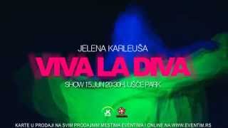 JELENA KARLEUSA  VIVA LA DIVA SHOW  15 JUN  USCE [upl. by Buskus284]