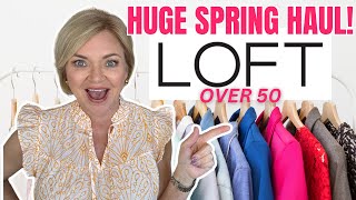 NEW LOFT Spring Fashion Haul for Women Over 50 [upl. by Sullivan]