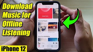 iPhone 12 How to Download Music for Offline Listening [upl. by Princess]