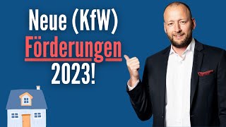 Immobilien Alle neuen KfW Förderungen 2023 baufinanzierung [upl. by Rabi]