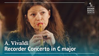 A Vivaldi Recorder Concerto in C major RV 443 – Bremer Barockorchester Dorothee Oberlinger [upl. by Joung]