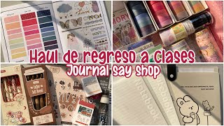 Haul de regreso a clases  JOURNAL SAY SHOP 🤗📚✨ [upl. by Enitsej]