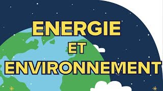 Energie et Environnement  Sciences  Première ESL [upl. by Keemahs422]