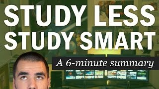 Study Less Study Smart A 6Minute Summary of Marty Lobdells Lecture  College Info Geek [upl. by Sethi]