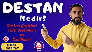 Destan Nedir Özellikleri ve Türk Destanları 📌 10Sınıf Edebiyat Destan Ünitesi  Deniz Hoca PDF📘📕 [upl. by Richarda546]