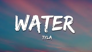 Tyla  Water Lyrics [upl. by Oremodlab676]