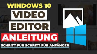 Wie Man Kostenlos Windows 10 video Editor 2022 Nutzt  Schritt für Schritt für Anfänger [upl. by Wawro]