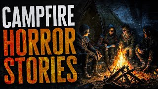 55 Scary Campfire Horror Stories [upl. by Fregger]