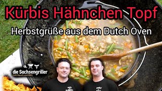 Kürbis Hähnchen Topf  Herbstgrüße aus dem Dutch Oven  Die Sachsengriller [upl. by Altis]