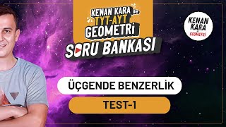 Üçgende Benzerlik  TEST1  SORU BANKASI  Kenan Kara ile TYTAYT Geometri Soru Bankası [upl. by Yalahs603]