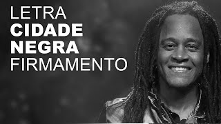 Cidade Negra Firmamento LETRA I LYRIC [upl. by Orpheus706]