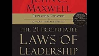 Learn to lead THE 21 IRREFUTABLE LAWS OF LEADERSHIP by John Maxwell  Core Message [upl. by Etti153]