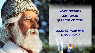 Ayez recours aux forces qui sont en vous [upl. by Rillis]