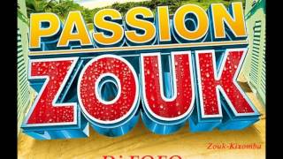 DJ FOFOJAH ♫ Passion ZOUKKIZOMBA 40 Min ♫ Souvenirs 20012009 [upl. by Asel]