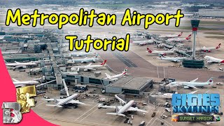 Cities Skylines  🛫✈ Metropolitan Airport Tutorial  Transport Tutorial [upl. by Navinod667]