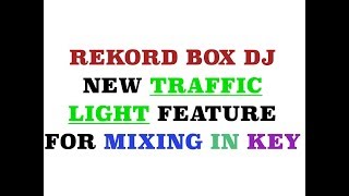 Rekordbox DJ New Traffic Light Feature for Key Mixing [upl. by Rusert]