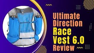 Ultimate Direction Race Vest 60  review [upl. by Nikal]