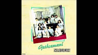 ¡Celebremos  Grupo Gethsemani 1988 [upl. by Leticia4]