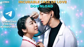 How to download incurable case of love 🇯🇵  Love last forever 💙  download J drama [upl. by Millisent]