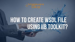 How to create WSDL from IIB toolkit  IIB Concepts [upl. by Prem]