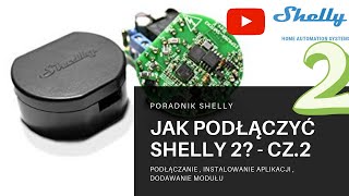 Shelly 2  Prezentacja  Jak podłączyć i jak zainstalować przekaźnik Shelly [upl. by Randell]