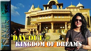 Kingdom Of Dreams 2018  Itinerary  Gurugram  Haryana India  Travel Mania [upl. by Ylloj456]