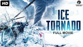 ICE TORNADO  Full Hollywood Adventure Action Movie In English  Michael S Alexandra  Free Movies [upl. by Spanos]