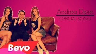 ANDREA DIPRE  OFFICIAL SONG [upl. by Euqinommod]