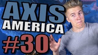 Hearts of Iron 4  Fascist USA AXIS AMERICA Gameplay  HOI4 Part 30 [upl. by Anyotal]