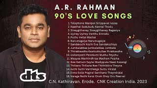 AR Rahman 90s Love Songs arrahman 90stamilsongs tamillovesongs cnkcreationindia [upl. by Eannyl]