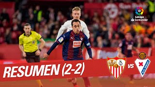 Resumen de Sevilla FC vs SD Eibar 22 [upl. by Oderfliw]