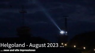 Helgoland  August 2023  neue und alte Impressionen [upl. by Nilla]