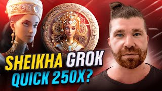 THE NEW HIDDEN GEM 🔥 Sheikha Grok 🔥BEST GROK IN THE MARKET🔥 [upl. by Hayidah]