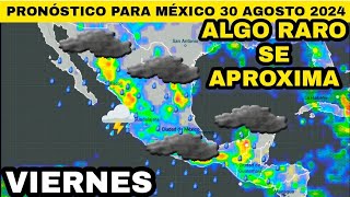 🔴 PREPÁRATE 🔴 ALGO NUEVO SE APROXIMARA A MÉXICO ESTÁ VIERNES [upl. by Enelav267]